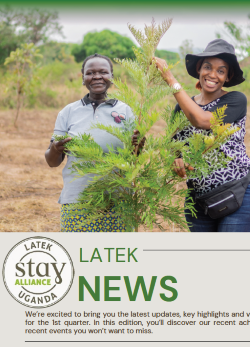 Latek News poster with “LATEK NEWS” title and “Stay Alliance Uganda” branding, green text, outdoor background and smiling faces holding plants
